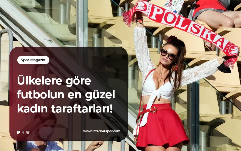 Ülkelere göre futbolun en güzel kadın taraftarları