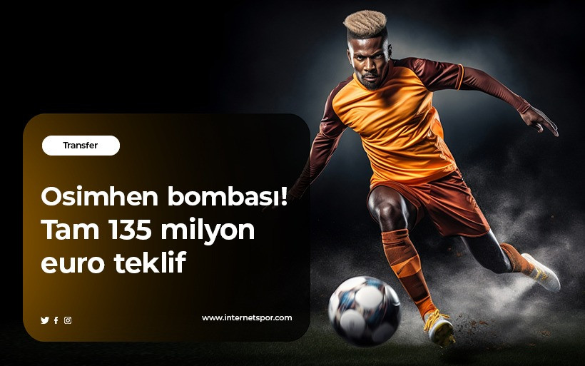 Galatasaray'da Osimhen seferberliği! Tam 135 milyon euro teklif